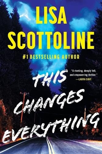 This Changes Everything by Scottoline, Lisa