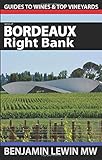 Wines Of Bordeaux Right Bank Guides To Wines And Top Vineyards