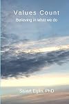 Values Count: Believing in what we Do