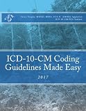 Icd10cm Coding Guidelines Made Easy 2017