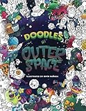 Doodles in Outer Space - Adult Coloring Books: Relax on an Intergalactic Journey through the Universe