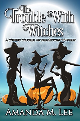 The Trouble with Witches book cover