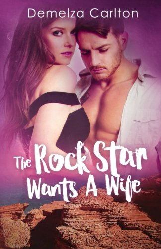 The Rock Star Wants A Wife book cover