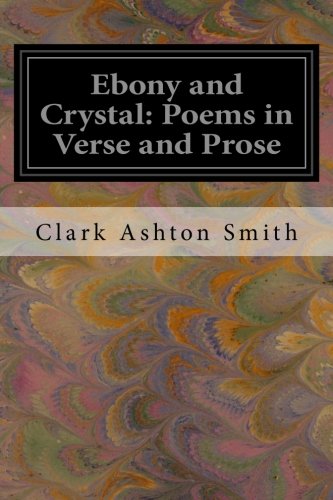 Ebony and Crystal: Poems in Verse and Prose book cover
