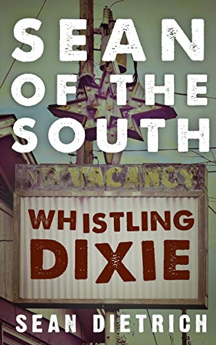 Sean of the South: Whistling Dixie book cover