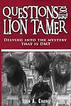 Questions for the Lion Tamer: Delving in the Mystery that is DMT
