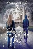 Pour Une Meilleure Vie Tome 2