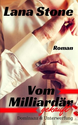 Vom Milliardär gekauft: Dominanz & Unterwerfung book cover