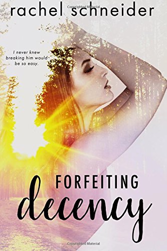 Forfeiting Decency book cover