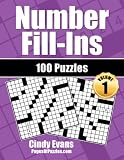 Number Fillins Volume 1 100 Fun Crosswordstyle Fillin Puzzles With Numbers Instead Of Words Number Puzzle Fun