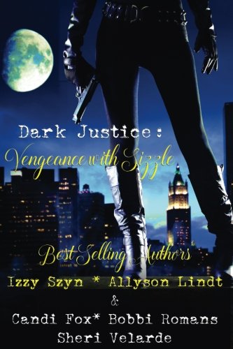 Dark Justice: Vengeance with Sizzle book cover
