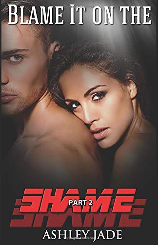 Blame It on the Shame: Part 2 book cover