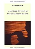 La Musique Instrumentale Traditionnelle Armenienne