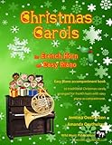 Christmas Carols For French Horn And Easy Piano 20 Traditional Christmas Carols Arranged For French Horn With Easy Piano Accompaniment This Book Is Fruity French Horn Book Of Christmas Carols
