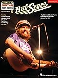 Bob Seger - Deluxe Guitar Play-Along Songbook with Interactive Online Play-Along Tracks