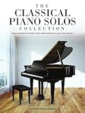 The Classical Piano Solos Collection: 106 Graded Pieces from Baroque to the 20th C. Compiled & Edited by Low/Schumann/Siagian