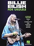 Billie Eilish For Ukulele 17 Songs To Strum Sing