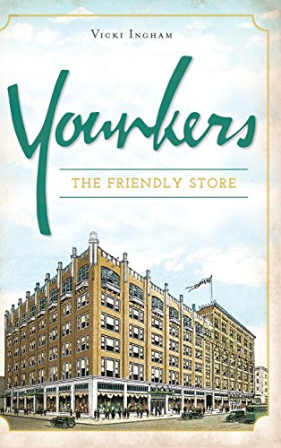 Younkers: The Friendly Store (By: Vicki Ingham) cover