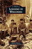 Logging In Wisconsin