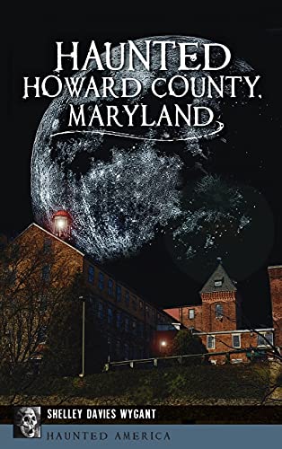 Haunted Howard County, Maryland book cover