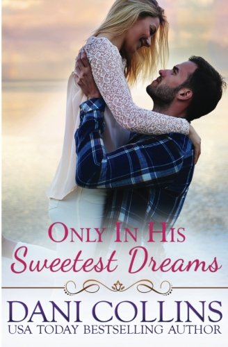 Only In His Sweetest Dreams book cover