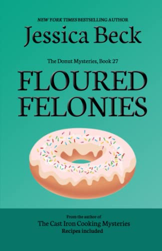 Floured Felonies cover