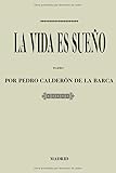 Antologa Pedro Caldern De La Barca La Vida Es Sueo Con Notas Spanish Edition