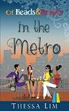 Of Heads and Hearts in the Metro (Volume 1)
