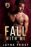 Fall with Me (Sixth Street Bands, #2)