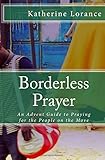 Borderless Prayer An Advent Guide To Praying For The People On The Move