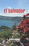 El Salvador Travel Journal Perfect Size 100 Page Notebook Diary