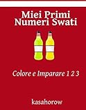Colore e Imparare 1 2 3 Miei Primi Numeri Swati