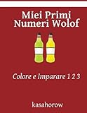 Colore e Imparare 1 2 3 Miei Primi Numeri Wolof