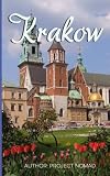 Krakow A Travel Guide For Your Perfect Krakow Adventure Written By Local Polish Travel Expert Krakow Krakow Travel Guide Poland Travel Guide Warsaw Poland