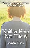 Neither Here Nor There
