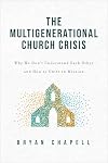 The Multigenerational Church Crisis: Why We Don't Understand Each Other and How to Unite in Mission