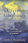 Divine Attributes: Knowing the Covenantal God of Scripture