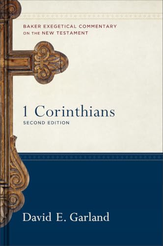 1 Corinthians (2nd Edition) (Baker Exegetical Commentary)