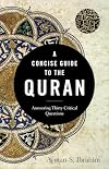 A Concise Guide to the Quran: Answering Thirty Critical Questions