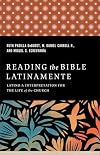 Reading the Bible Latinamente: Latino/a Interpretation for the Life of the Church