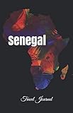 Senegal Travel Journal Perfect Size 100 Page Travel Notebook Diary