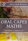 Oral Capes Maths : Nombres Complexes