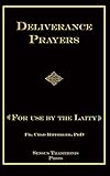 Deliverance Prayers For Use By The Laity