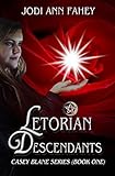 Letorian Descendants Casey Blane Series Book One Volume 1