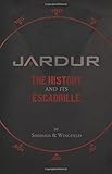 Jardur The History And Its Escadrille