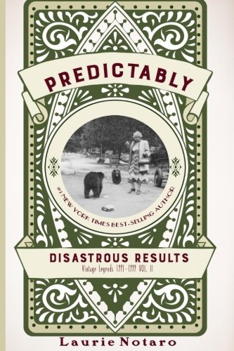 Predictably Disastrous Results: Vintage Legends 1991-1999 Volume II book cover