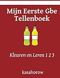 Kleuren en Leren 1 2 3 Mijn Eerste Gbe Tellenboek