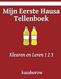 Kleuren en Leren 1 2 3 Mijn Eerste Hausa Tellenboek
