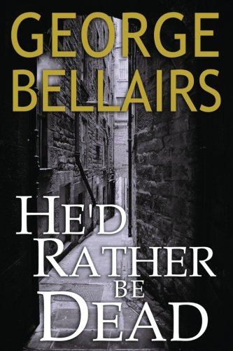He'd Rather Be Dead book cover