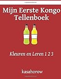 Kleuren en Leren 1 2 3 Mijn Eerste Kongo Tellenboek